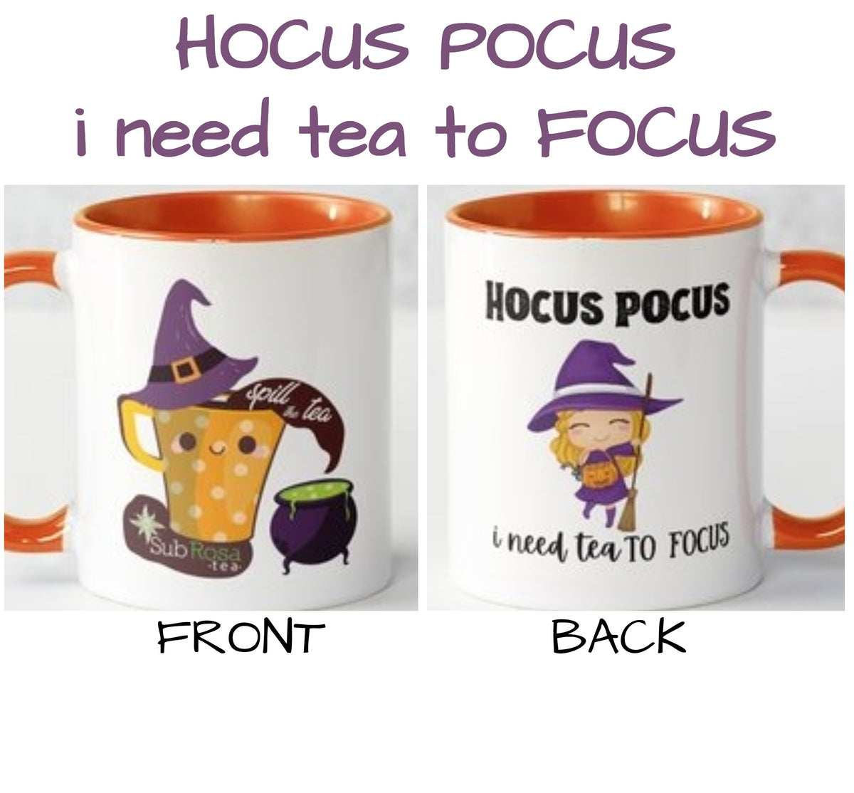 Hocus Pocus - I need Tea to Focus! Halloween Candy