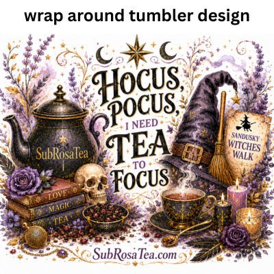 Hocus Pocus I Need Tea to Focus Tumbler