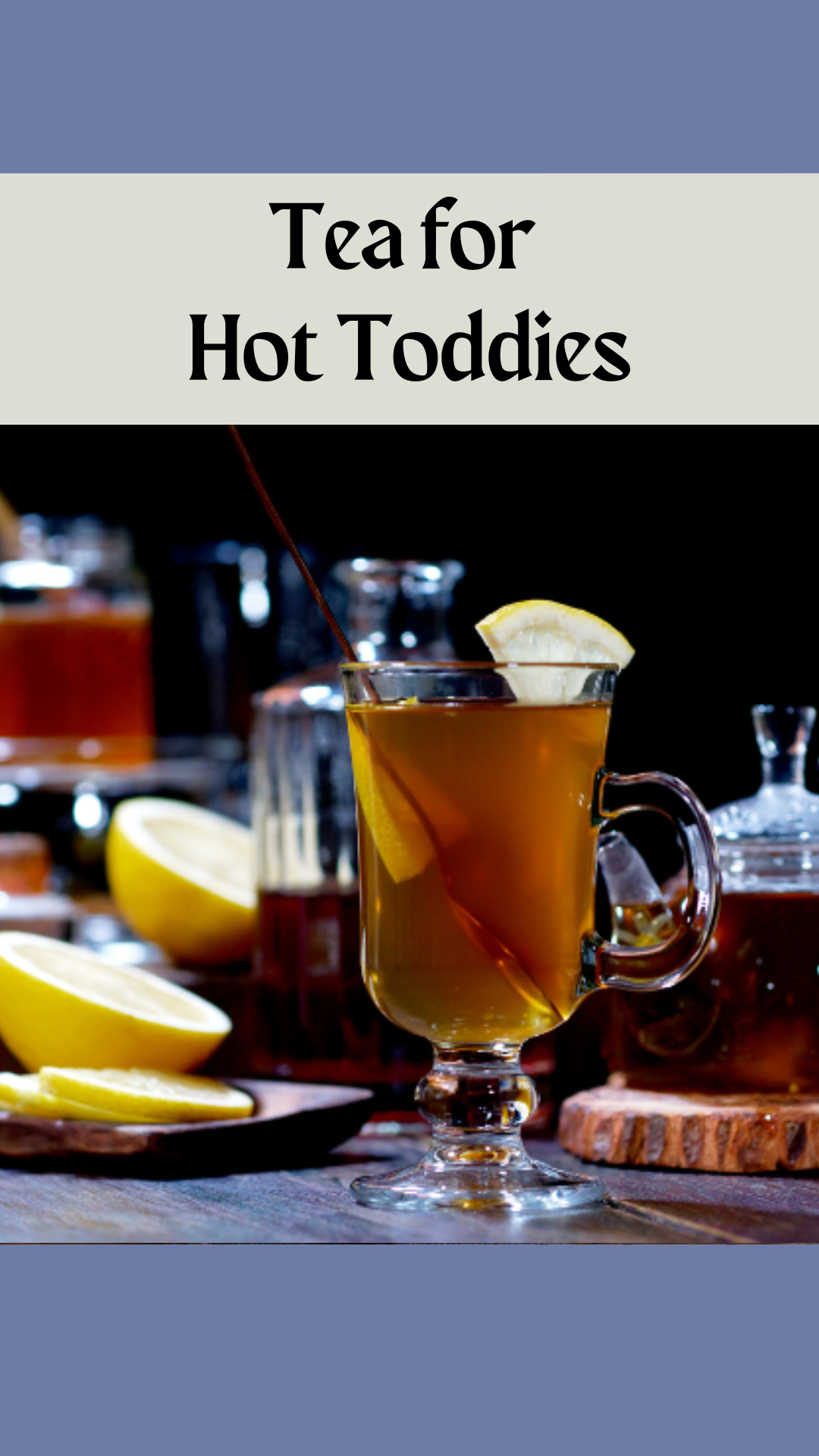 Let's Warm up with a Hot Toddy